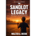 The Sandlot Legacy