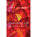 Flourishing Life: Now and in the Time to Come