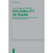 Dis/Ability in Mark: Representations of Body and Healing in the Gospel Narrative