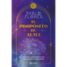 Tu Propósito de Alma: Descubre El Sentido de Tu Vida Con Ayuda de Tu Carta Astral / Your Soul Purpose