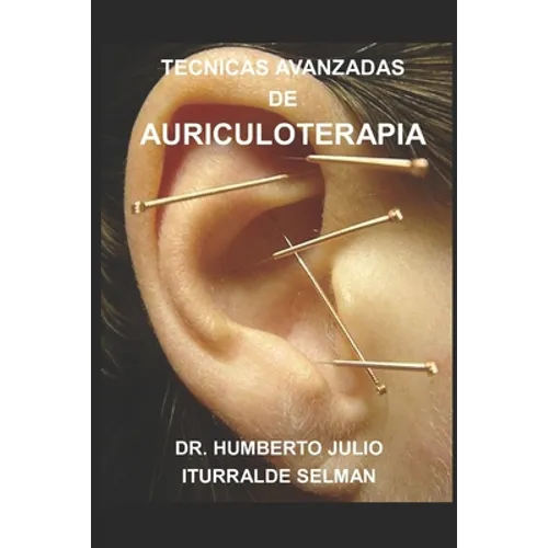Tecnicas Avanzadas de Auriculoterapia