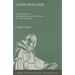 Living with God: Thomas Aquinas on the Relation Between Life on Earth and 'Life' After Death