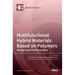 Multifunctional Hybrid Materials Based on Polymers: Design and Performance