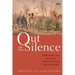 Out of the Silence: The history and memory of South Australia's frontier wars