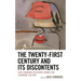 Twenty-First Century and Its Discontents: How Changing Discourse Norms are Changing Culture