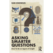 Asking Smarter Questions: How to Be an Agent of Insight