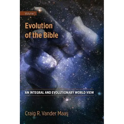 Evolution of the Bible: An Integral and Evolutionary World View