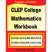 CLEP College Mathematics Workbook: Essential Learning Math Skills Plus Two College Math Practice Tests