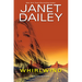 Whirlwind: A Thrilling Novel of Western Romantic Suspense