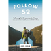 Follow 52: One Year Committed to Following the 52 Commands of Christ, One Week at a Time