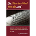 Yes, There Is a Word from the Lord: Sermon Outlines of Messages Given by the Divine Inspiration of God