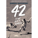 42 Is Not Just a Number: The Odyssey of Jackie Robinson, American Hero