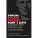 Bringing Bernard Lonergan Down to Earth and Into Our Hearts and Communities
