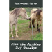Kiss the Rushing Day Goodbye