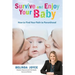 Survive and Enjoy Your Baby: How to Find Your Path to Parenthood