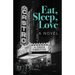 Eat, Sleep, Love