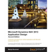 Microsoft Dynamics Nav 2013 Application Design - Second Edition