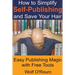 How to Simplify Self-Publishing and Save Your Hair