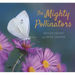 The Mighty Pollinators