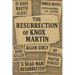 The Resurrection of Knox Martin