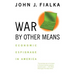 War by Other Means: Economic Espionage in America