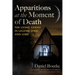 Apparitions at the Moment of Death: The Living Ghost in Legend, Lyric, and Lore