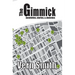 The Gimmick: Novelettes, stories, and sketches