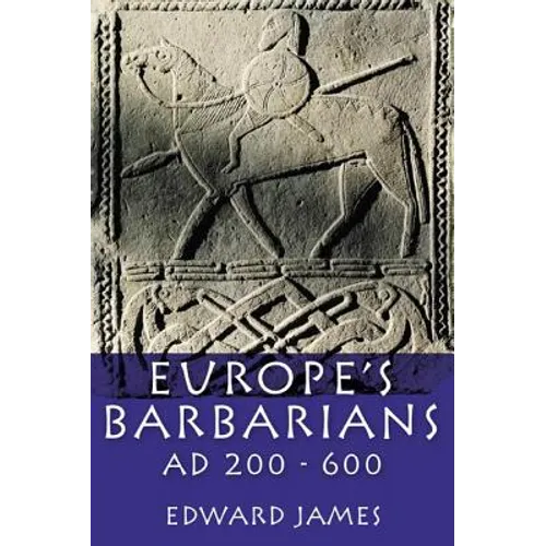 Europe's Barbarians AD 200-600