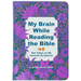 My Brain While Reading the Bible: Hot Takes on My Favorite Scriptures