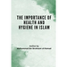 The Importance of Health and Hygiene in Islam