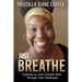 Just Breathe: Learning to Love Yourself Well Through Life's Challenges
