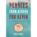 Pennies from Heaven for Kevin