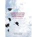 Higher Education, Social Class and Social Mobility: The Degree Generation