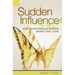 Sudden Influence: How Spontaneous Events Shape Our Lives