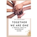Together We Are One: A Mental Health Workbook Guide