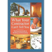 What Your Contractor Can't Tell You: The Essential Guide to Building and Renovating