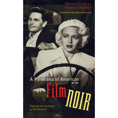 A Panorama of American Film Noir (1941-1953)