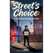 Street's Choice: A story about your path