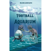 Football Aquarium