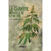 Le chanvre: Hemp: A Wonder of Nature