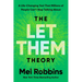 The Let Them Theory: A Life-Changing Tool That Millions of People Can't Stop Talking about