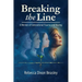 Breaking the Line: A Memoir of Generational Trauma and Healing