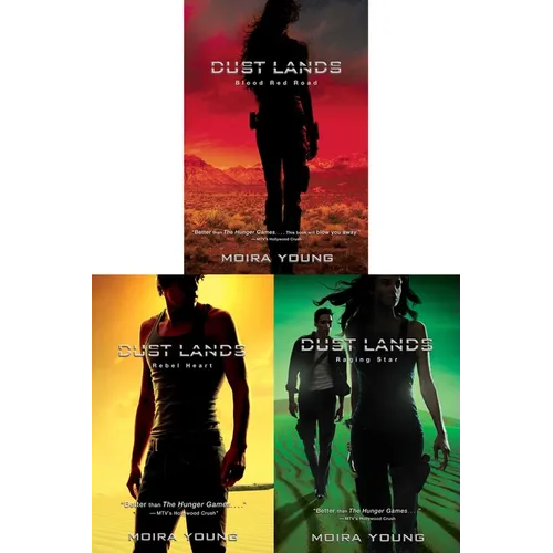 The Dust Lands Trilogy (Collected Set): Blood Red Road; Rebel Heart; Raging Star