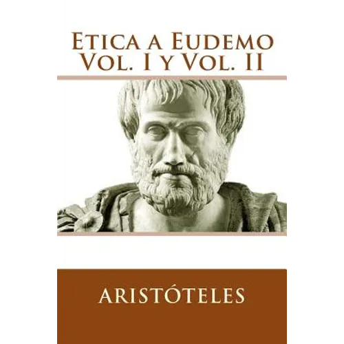 Etica a Eudemo Vol. I y Vol. II (Spanish Edition)