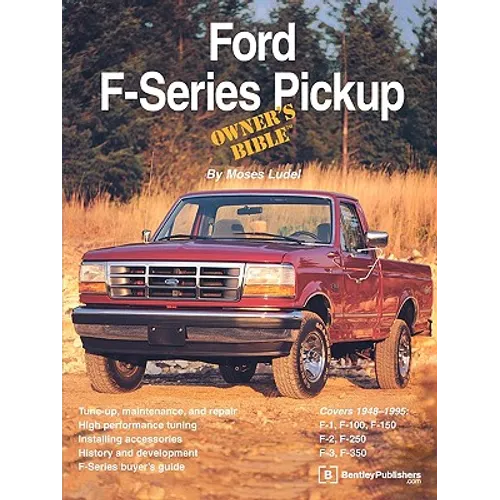 Ford F-Series Pickup Owner's Bible