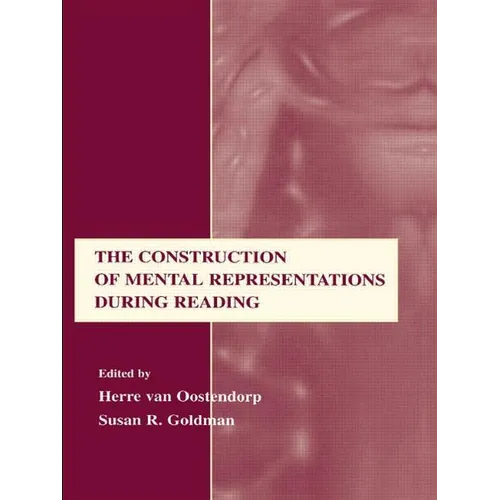 The Construction of Mental Representations During Reading