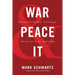 War and Peace and IT: Business Leadership, Technology, and Success in the Digital Age