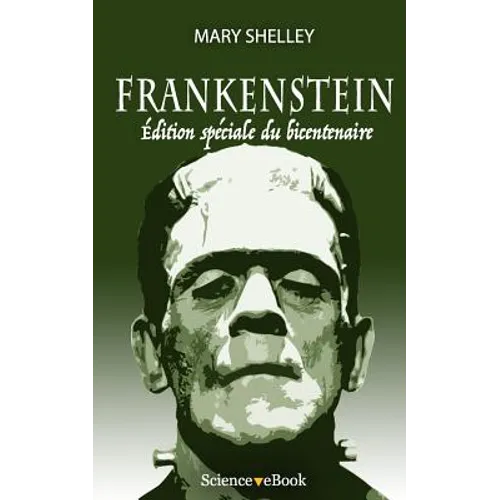Frankenstein: Edition speciale du bicentenaire