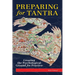 Preparing for Tantra: Creating the Psychological Ground for Practice