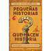 Pequeñas Historias Que Hacen Historia: Curiosidades Y Misterios del Pasado / Little Stories That Made History